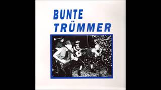 BUNTE TRÜMMER  (LP) 2011
