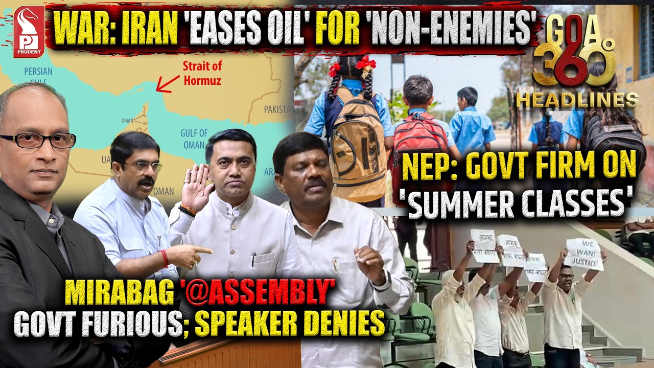 Goa 360° @ 1:30 pm | Editor | Prudent | 060326