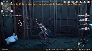 How To Unlock Storage Room During To Rot Or To Burn Mission  Honkai Star Rail