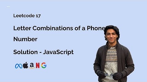 Letter Combinations of a Phone Number - Leetcode 17 - Solution (JavaScript)