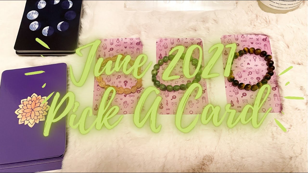 🔮JUNE 2021 ⭐️PICK A CARD⭐️ TAROT READING🔮