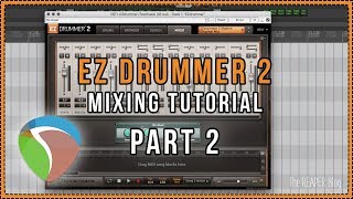 Mixing EZDrummer 2 Part 2