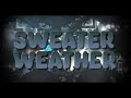 (LEVEL REQUEST) SWEATER WEATHER SUBATHON NOT ENDING TILL I BEAT IT OR HAVE TO GO