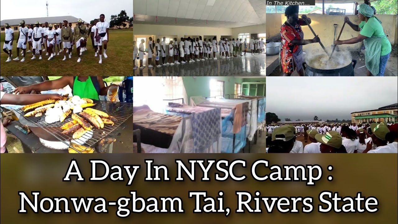 What NYSC Camp Life Looks Like || Nonwa-Gbam Tai || Rivers State || Ep. 3 