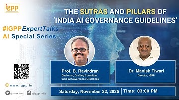#IGPPExpertTalks - AI Special Series | ‘Indian way’ of #AI #Governance | Prof. Balaraman Ravindran