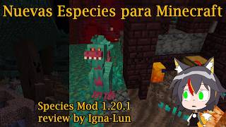 Un Mod con Diversidad de Especies | Species mod review by Igna-Lun