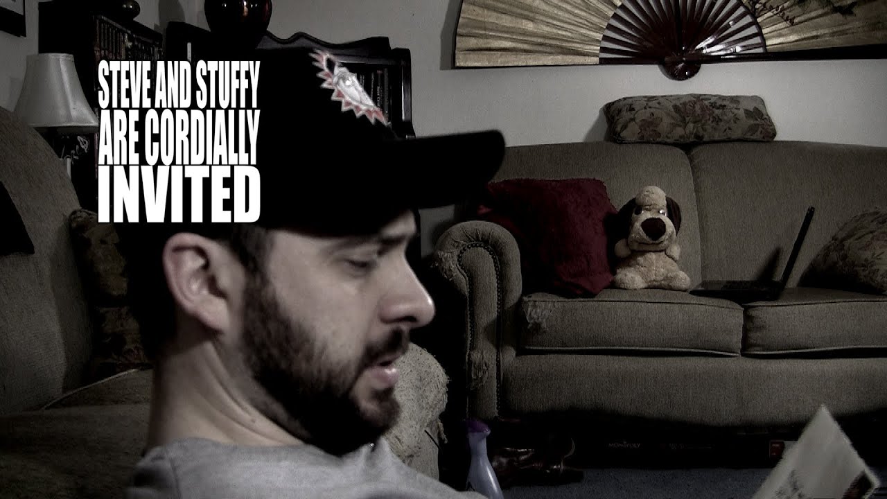 Steve and Stuffy Are Cordially Invited - YouTube