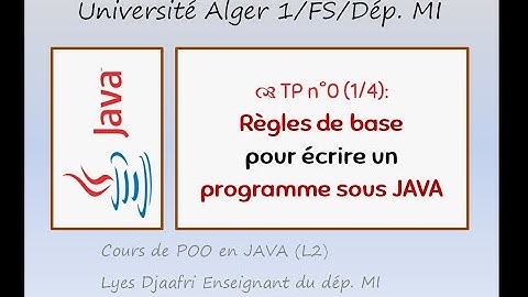 🔸️TP n°0 (1/4):   Règles de base pour écrire un programme sous JAVA