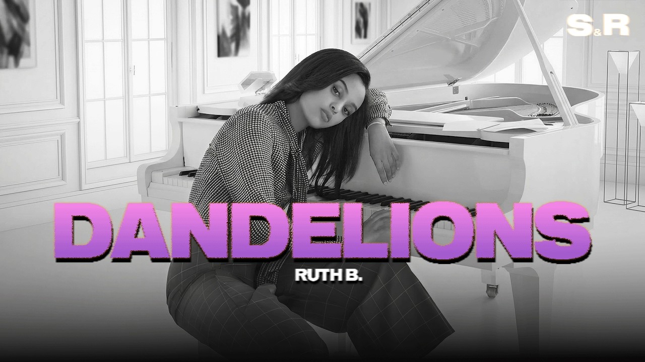 Ruth B. - Dandelions (Lyrics)