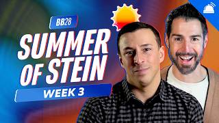 Summer of Stein Big Brother 28 Week 3