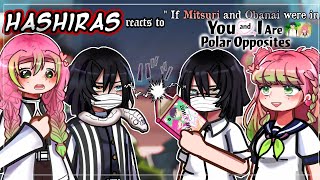 Hashiras react to If Mitsuri and Obanai were in "You and I are Polar Opposites" 💌 | Gacha Life 2 