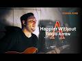 Happier Without – Tokyo Arrow【Original Song/オリジナル曲】