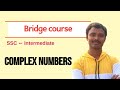 Complex Numbers - Intermediate (SSC) Bridge Course | Lecture 2 | SSC 2024