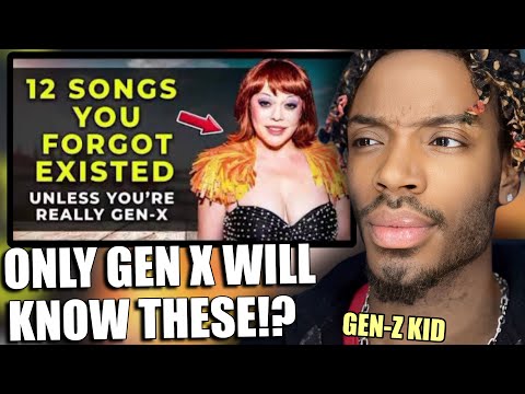 SHOCKED GEN Z Reacts To 12 Songs Only GEN X Will Remember!