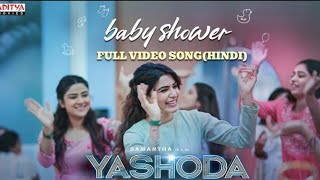 Baby Shower (Hindi) Full Video Song | Yashoda Songs | Samantha | Manisharma | Hari - Harish