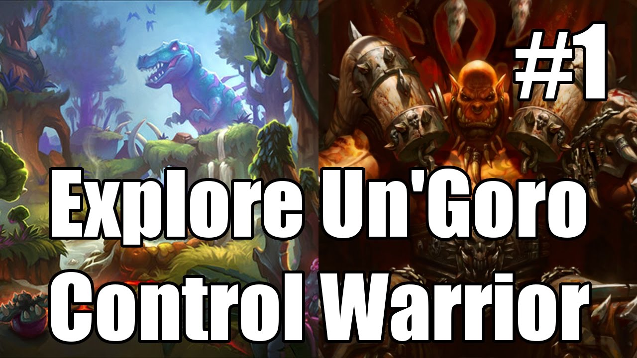 [Hearthstone] Explore Un'Goro Control Warrior (Part 1)
