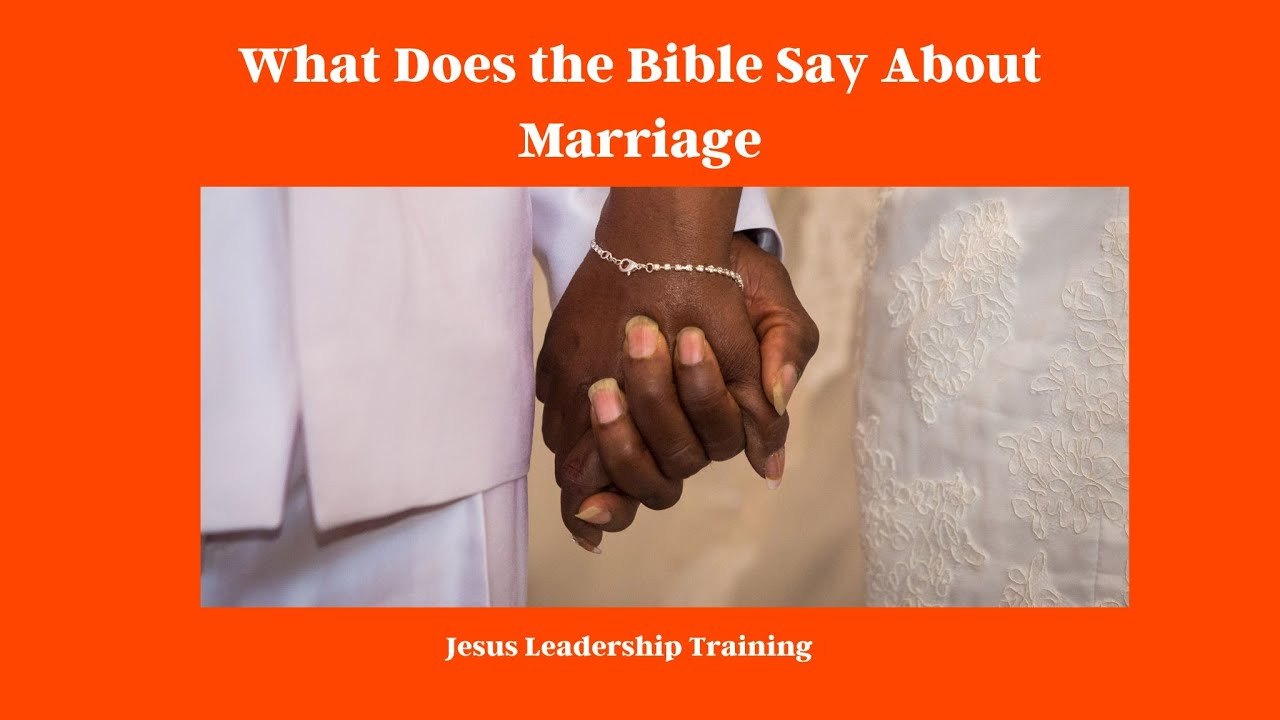 What Does the Bible say about Marriage YouTube