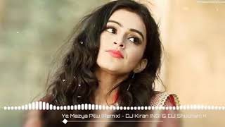YE MAZYA PILLU AJ PROPOSE MARTE TULA | DJ SHUBHAM K |  REMIXES ..