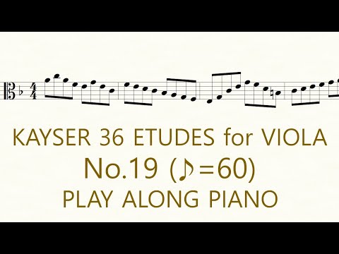 Kayser Viola Etude No.19 ♪=60 Play Along Piano Slow Practice 36 Etudes op.20