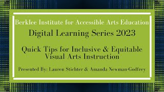 Digital Learning Series: Quick Tips for Inclusive & Equitable Visual Arts Instruction