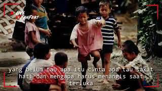 Story w.a buat kangen kangenan masa kecil kita yg penuh bahagia tanpa kata cinta