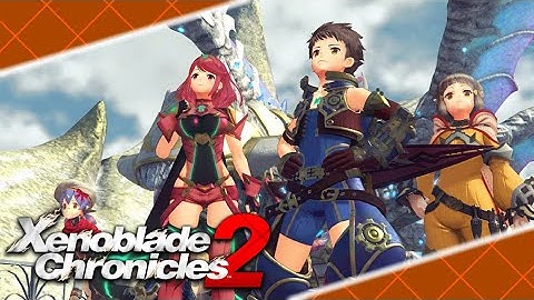 Xenoblade Chronicles 2 - Chapter 5 - Bringer of Chaos Mode
