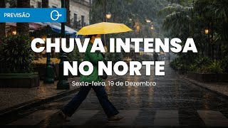 Temporais ganham força no Sudeste e Nordeste nesta sexta | Previsão 19/12/2025