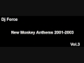 Dj force  new monkey anthems set 20012003  vol3