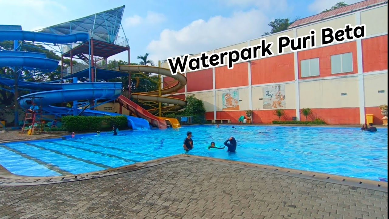 Kolam Renang Puri Beta Waterpark Tangerang || Tempat Recommend Untuk Liburan Bersama Keluarga