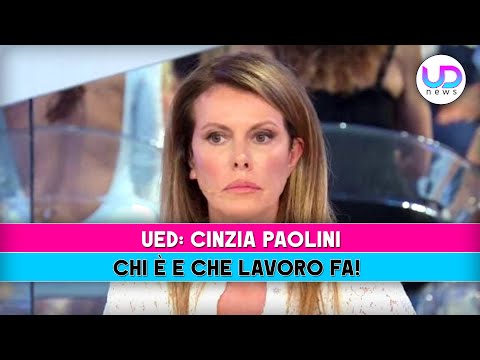Uomini E Donne, Cinzia Paolini: Chi E' E Che Lavoro Fa!