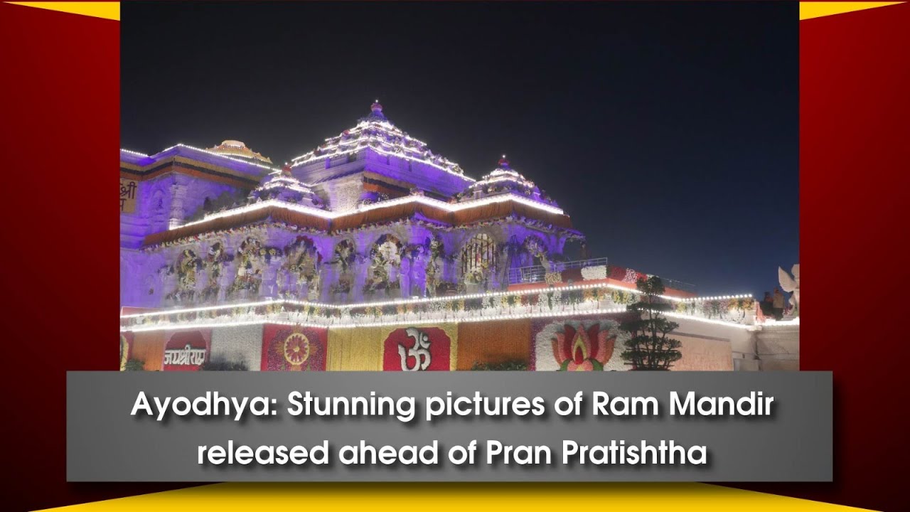 Ayodhya: Stunning pictures of Ram Mandir released ahead of Pran ...