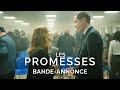 LES PROMESSES - Bande-annonce