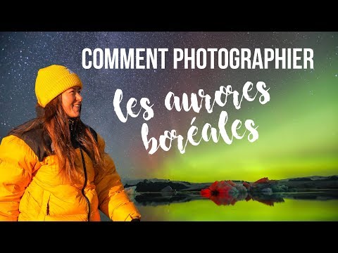 Vidéo: Comment Photographier Les Aurores Boréales - Réseau Matador