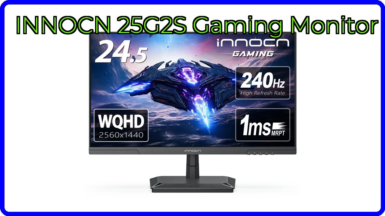 REVIEW (2026): INNOCN 25G2S Gaming Monitor. ESSENTIAL details