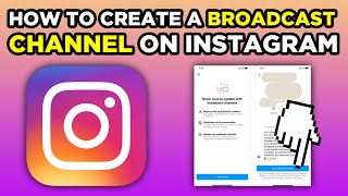 How To Create a Broadcast Channel on Instagram (2023)