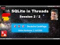 CodeRage Deutschland 2020 - Session 09 - SQLite in Threads