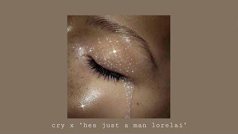 cry x “hes just a man lorelai” (full version)
