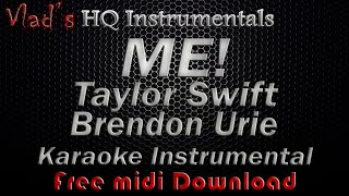 ME! Karaoke Instrumental - Taylor Swift Brendon Urie * Free Midi DL * Lyrics