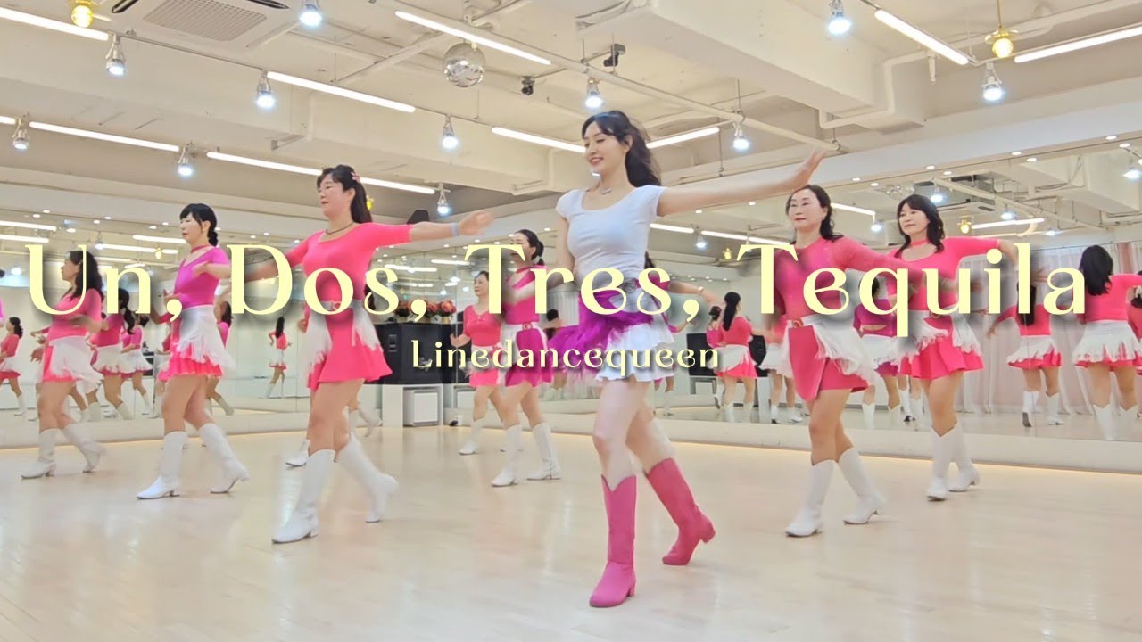 Un, Dos, Tres, Tequila Line Dance l Phrased Intermediate l 운 도스 뜨레 떼낄라 라인댄스 l Linedancequeen