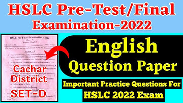 HSLC 2022 Pre-Test/Final English Question Paper | Important English Questions For HSLC 2022 Exam