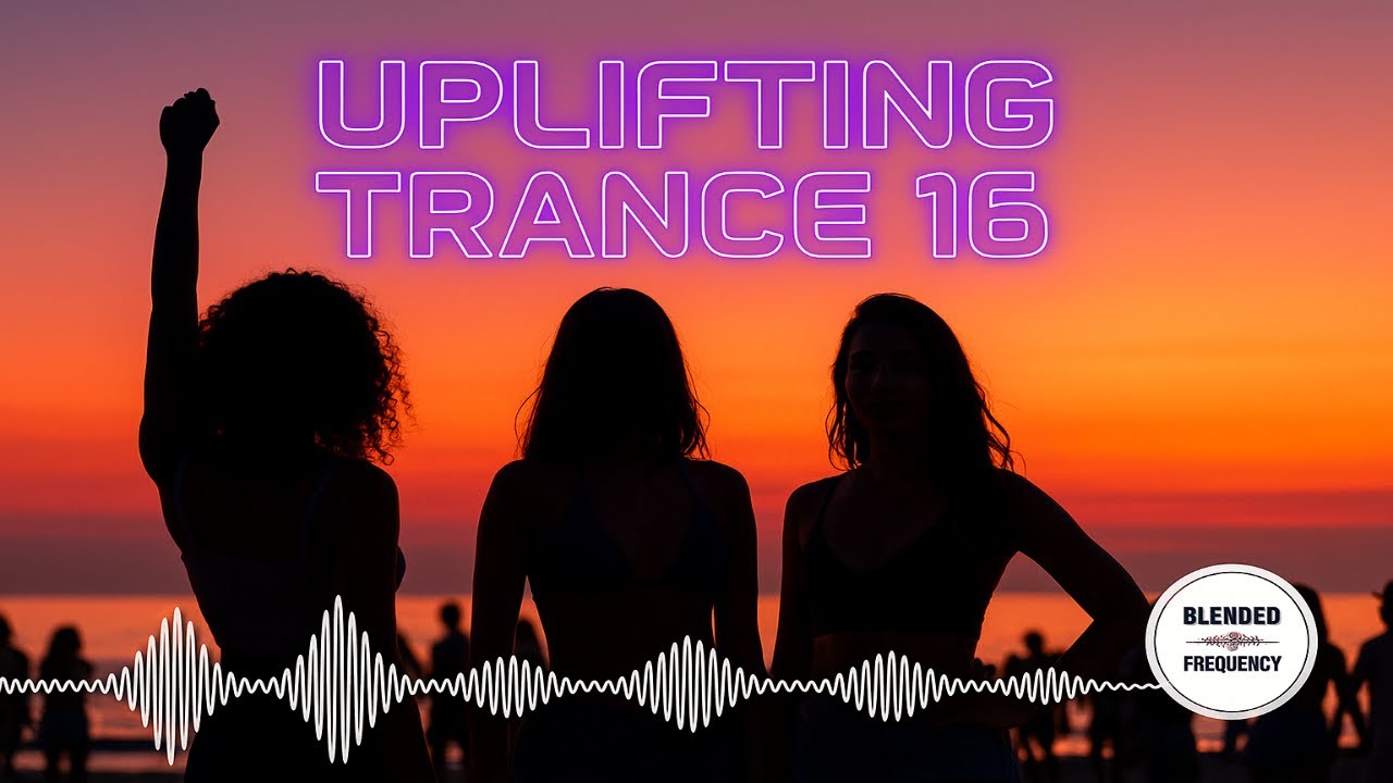 Uplifting Trance 16 | Euphoric Vocal & Emotional For 2026