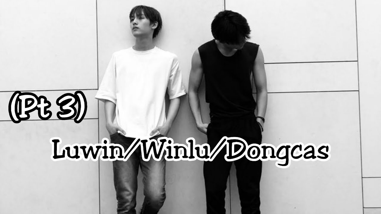 part 3| Lucas x Winwin | Luwin |moment|