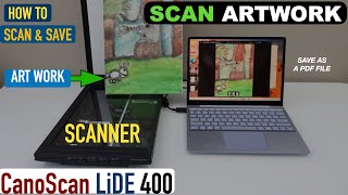 Canon Canoscan Lide 400 Scan Artwork, Scan &amp; Save as JPG or PDF.