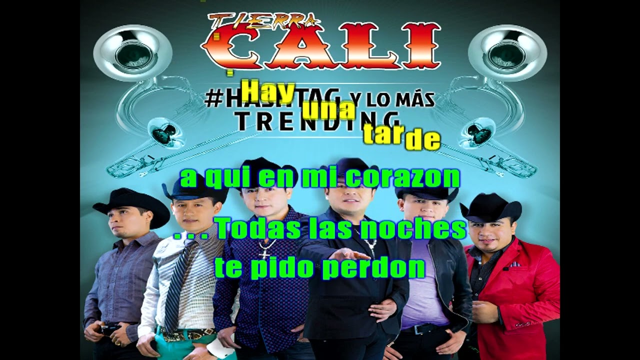 tierra cali ENCAMBIO TU karaoke