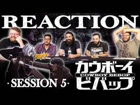 Cowboy Bebop #5 REACTION!! "Ballad of Fallen Angels"