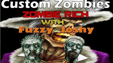 Custom Zombies - Zombie Rich with Joshy - Part 2