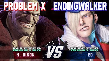 SF6 ▰ PROBLEM X (M.Bison) vs ENDINGWALKER (Ed) ▰ High Level Gameplay