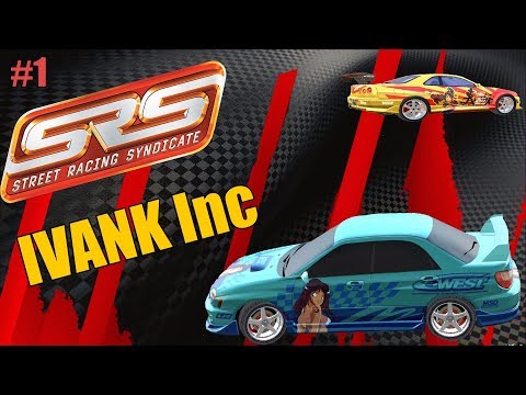 Видео: Street Racing Syndicate (SRS) "IVANK Inc" прохождение 1 часть