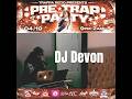 DJ Devon Perform at PreTrap Party Hosted by Trappa Redd & ABoog Cater