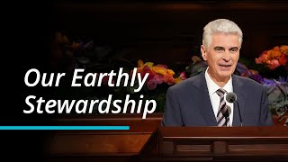 Our Earthly Stewardship | Gérald Caussé | October 2022 General Conference